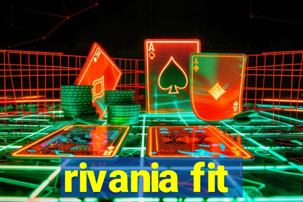 rivania fit